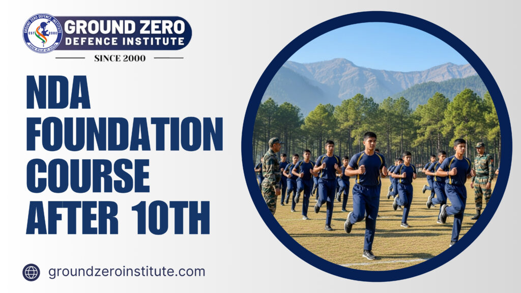 NDA foundation course after 10th : Ground Zero Institute