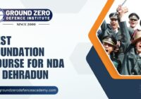 Best Foundation Course for NDA in Dehradun
