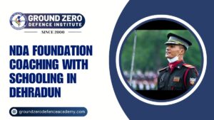 NDA Foundation Coaching With Schooling in Dehradun