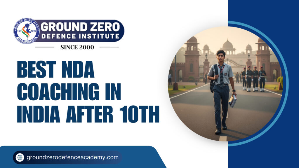 🪖 Best NDA Coaching in India After 10th (The Real Guide for Insta-Distracted Teens)