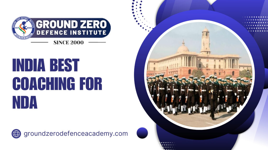 India Best Coaching for NDA with full SSB prep, physical training & foundation course after 10th. Ground Zero Defence Academy delivers real results.
