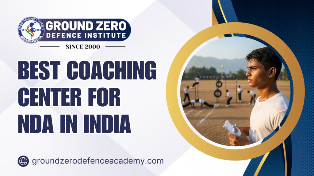 Best Coaching Center for NDA in India – Full Guide