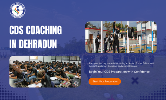 CDS Coaching in Dehradun
