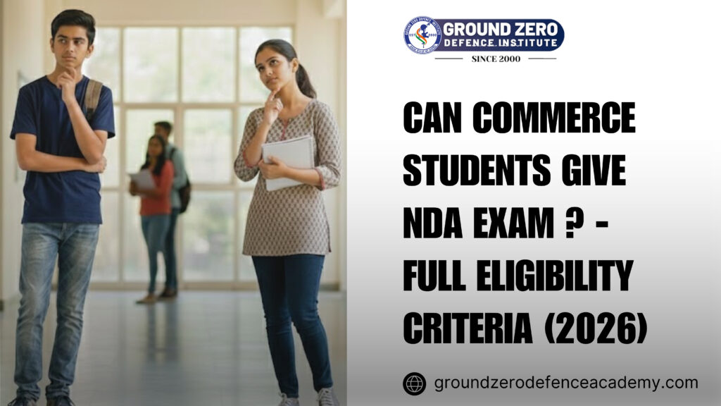 Can Commerce Students Give NDA Exam - Full Eligibility Criteria (2026)