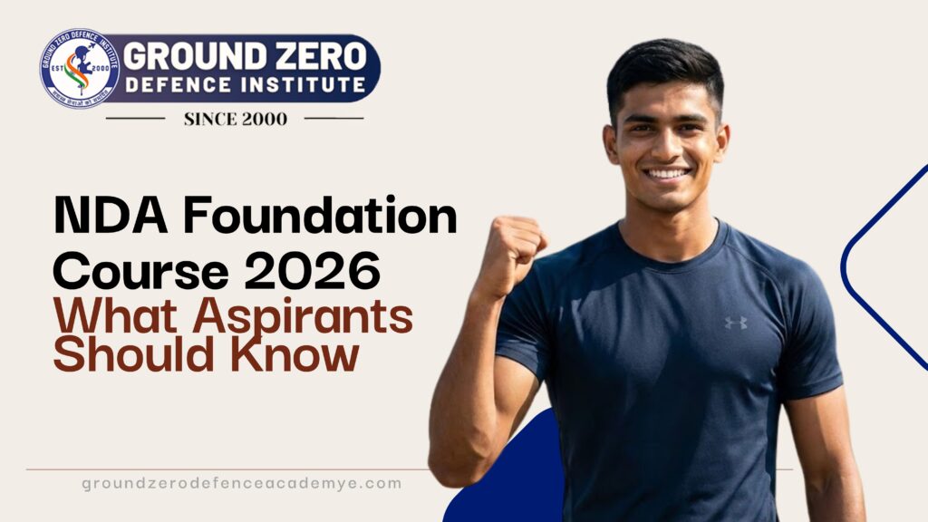 NDA Foundation Course 2026 What Aspirants Should Know