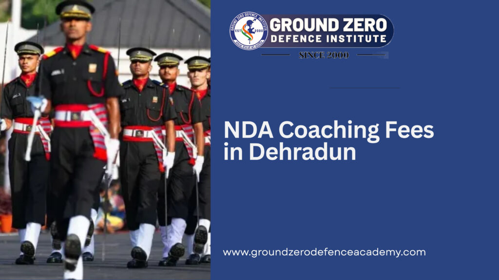 NDA Coaching Fees in Dehradun