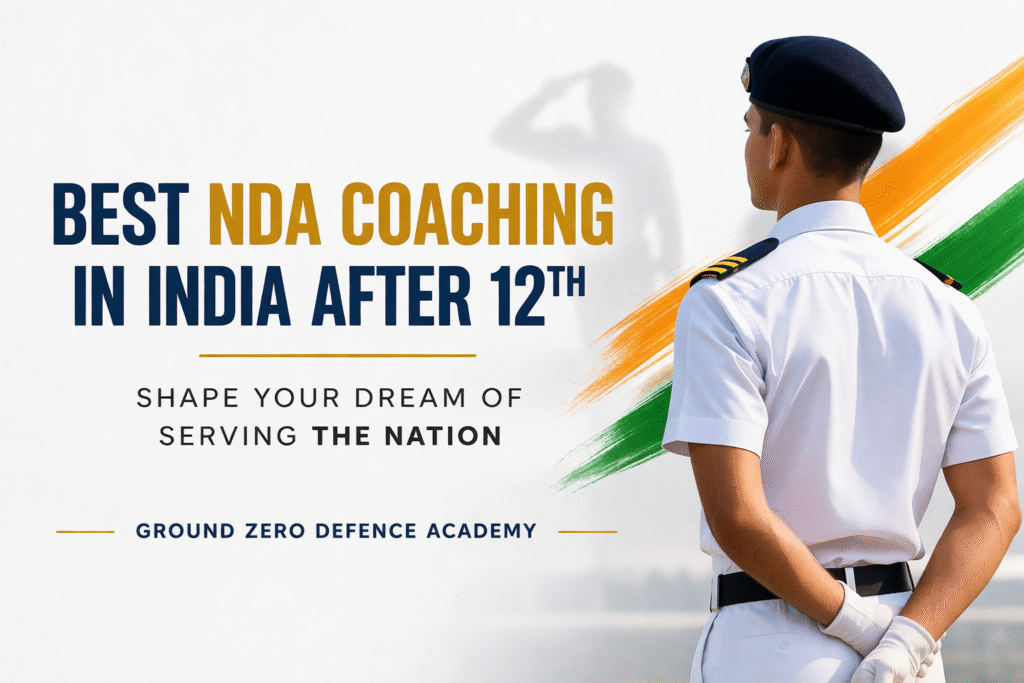 Best NDA Coaching in India After 12th