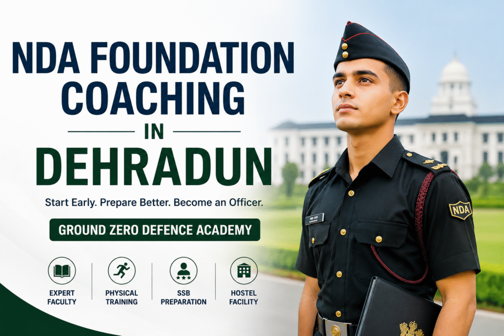 NDA Foundation Coaching in Dehradun | Best NDA Academy